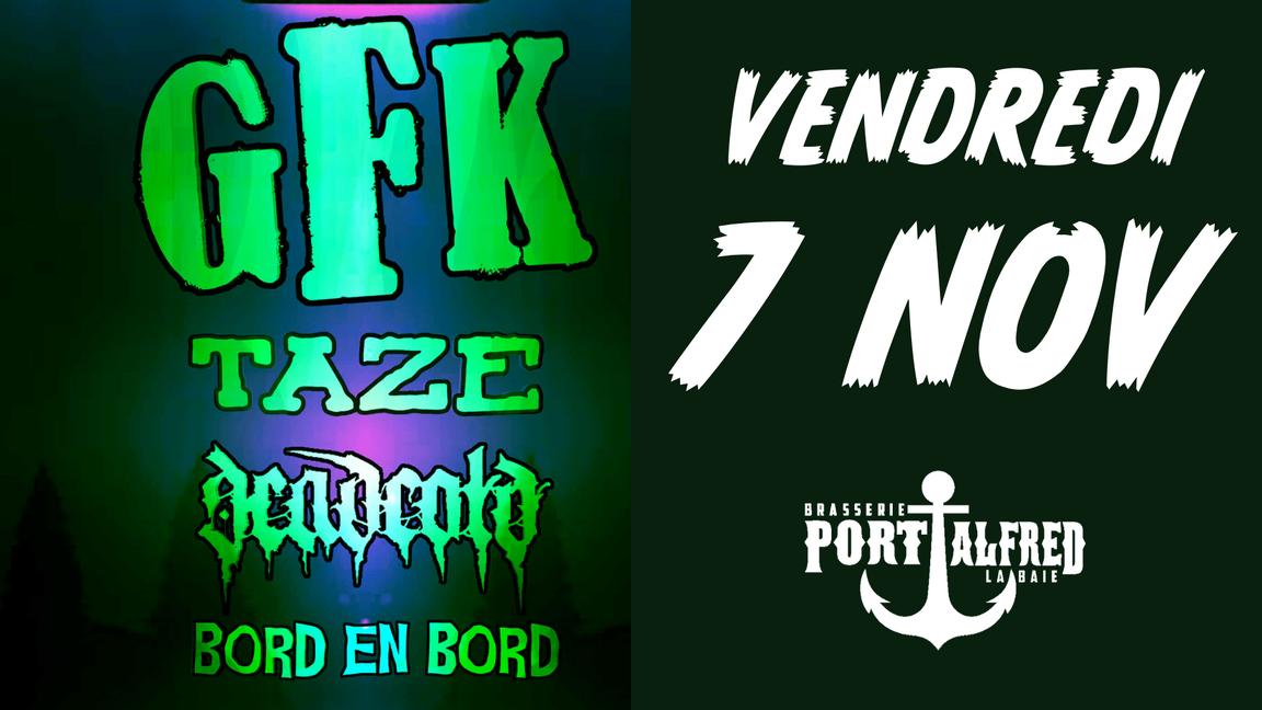 GFK / TAZE / DEADCOLD / BORD EN BORD