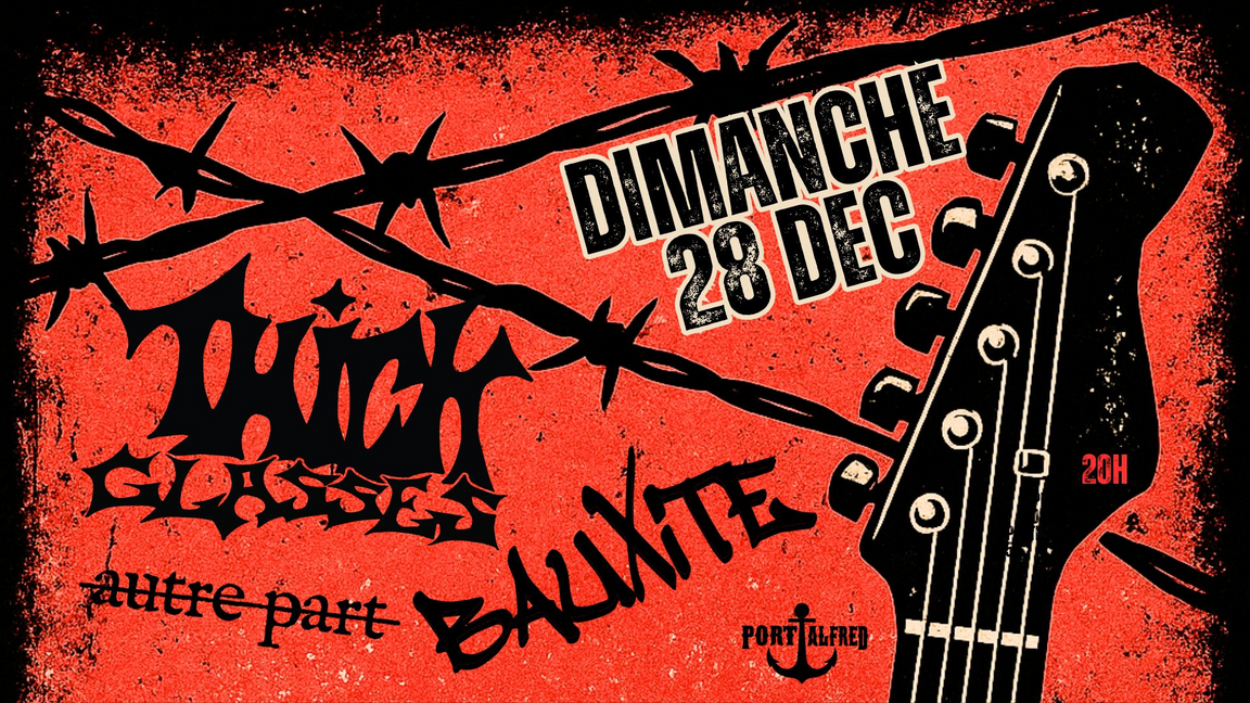 Thick Glasses / Bauxite / Autre-Part