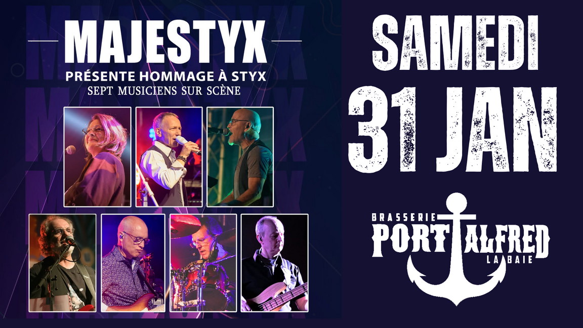 MAJESTYX - Hommage à STYX @ Port-Alfred