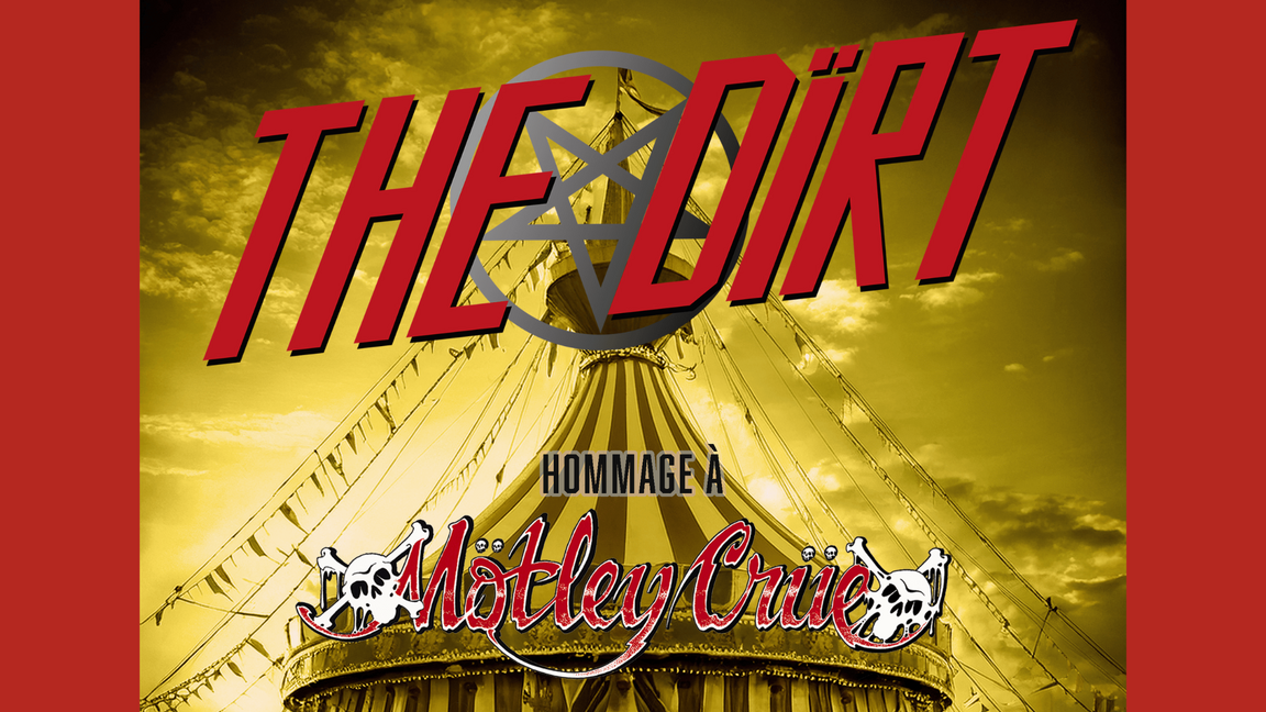 The Dirt - Hommage à Mötley Crüe