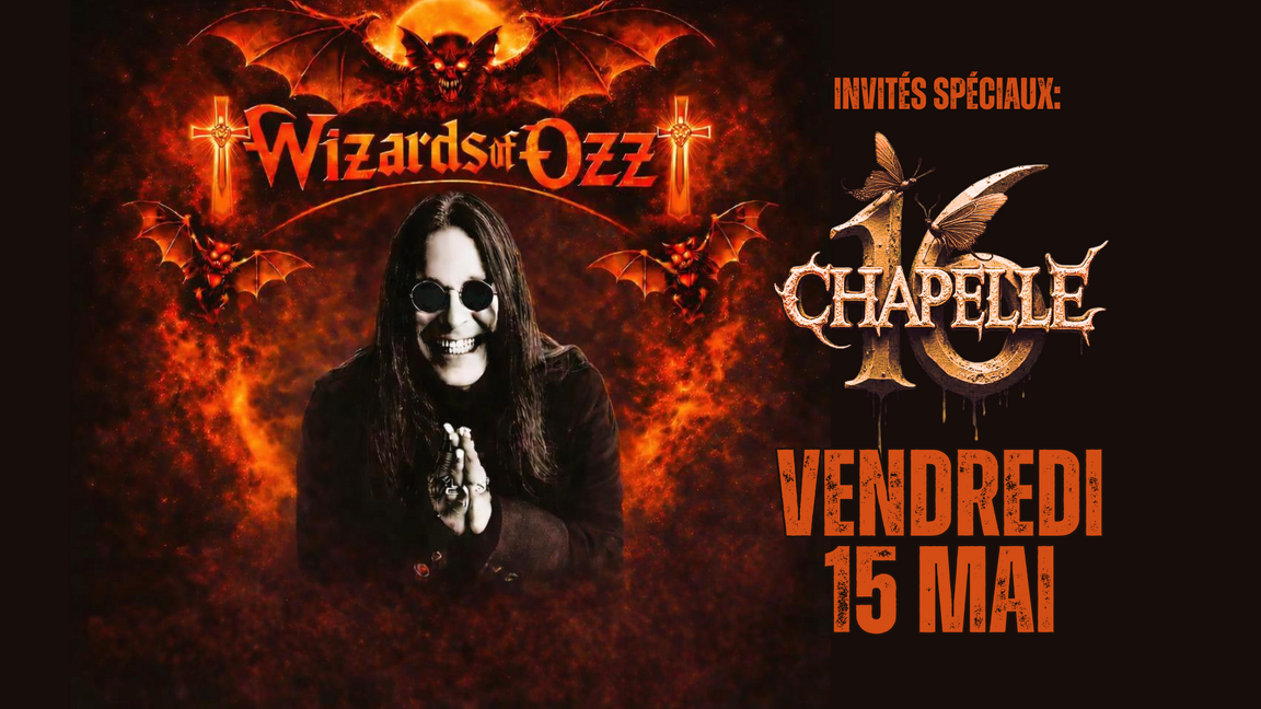 Wizards of Ozz & Chapelle 16