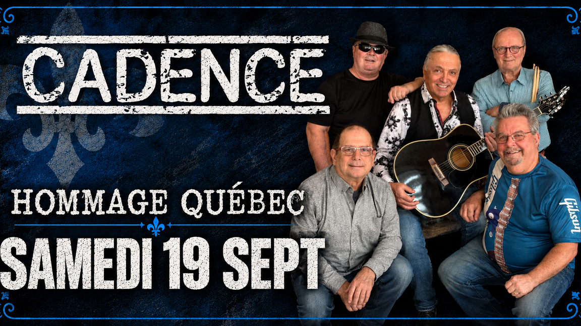 Cadence - Hommage Québec @ Port-Alfred III