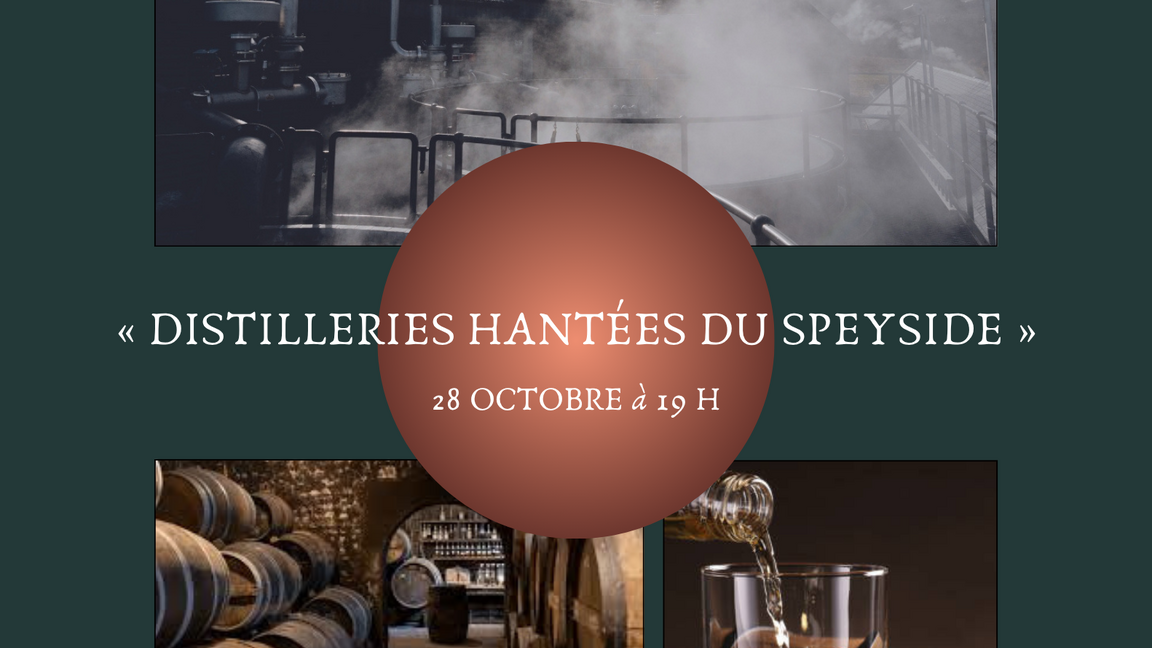 Les distilleries hantées du Speyside