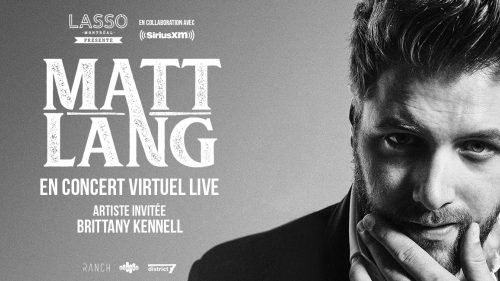 LASSO presents in collaboration with Sirius XM : Matt Lang live stream