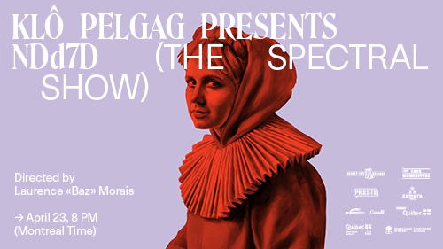 Klô Pelgag presents Notre-Dame-des-Sept-Douleurs (The spectral show)