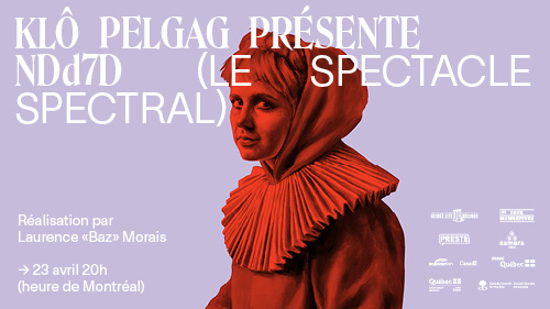 Klô Pelgag presents Notre-Dame-des-Sept-Douleurs (The spectral show)