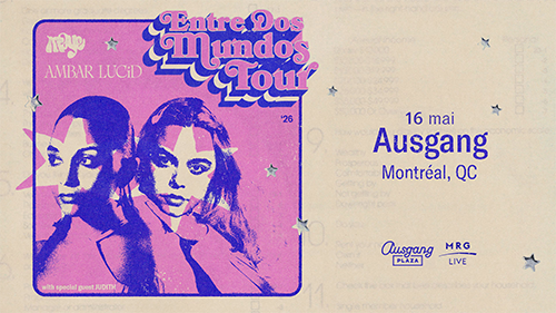 Maye & Ambar Lucid Entre Dos Mundos Tour