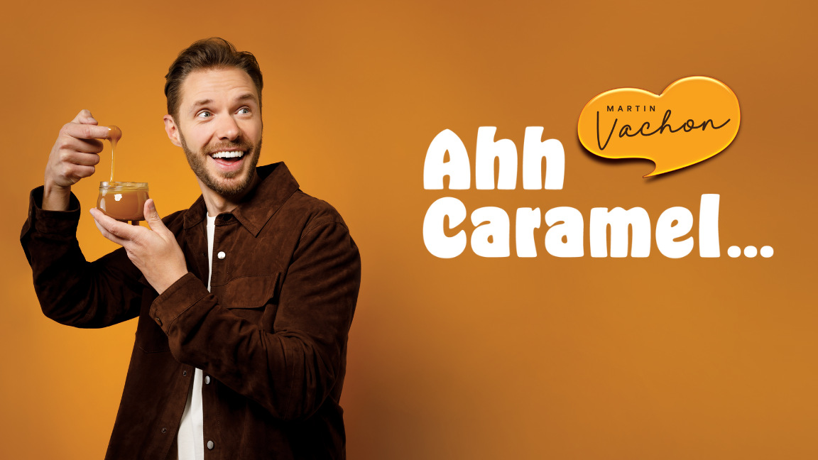 MARTIN VACHON AHH CARAMEL...