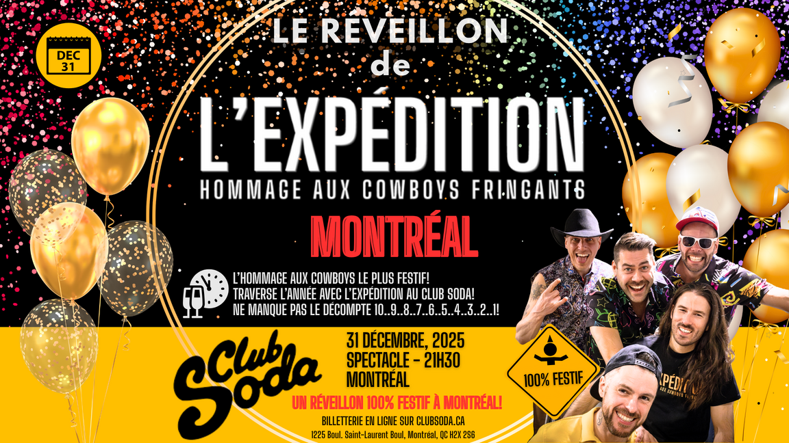 LE RÉVEILLON DE L'EXPÉDITION | HOMMAGE AUX COWBOYS FRINGANTS
