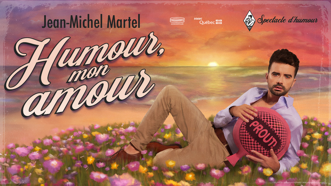 JEAN-MICHEL MARTEL - HUMOUR, MON AMOUR