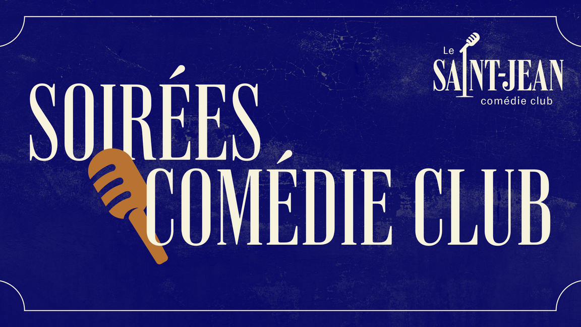 LES SOIRÉES COMÉDIE CLUB