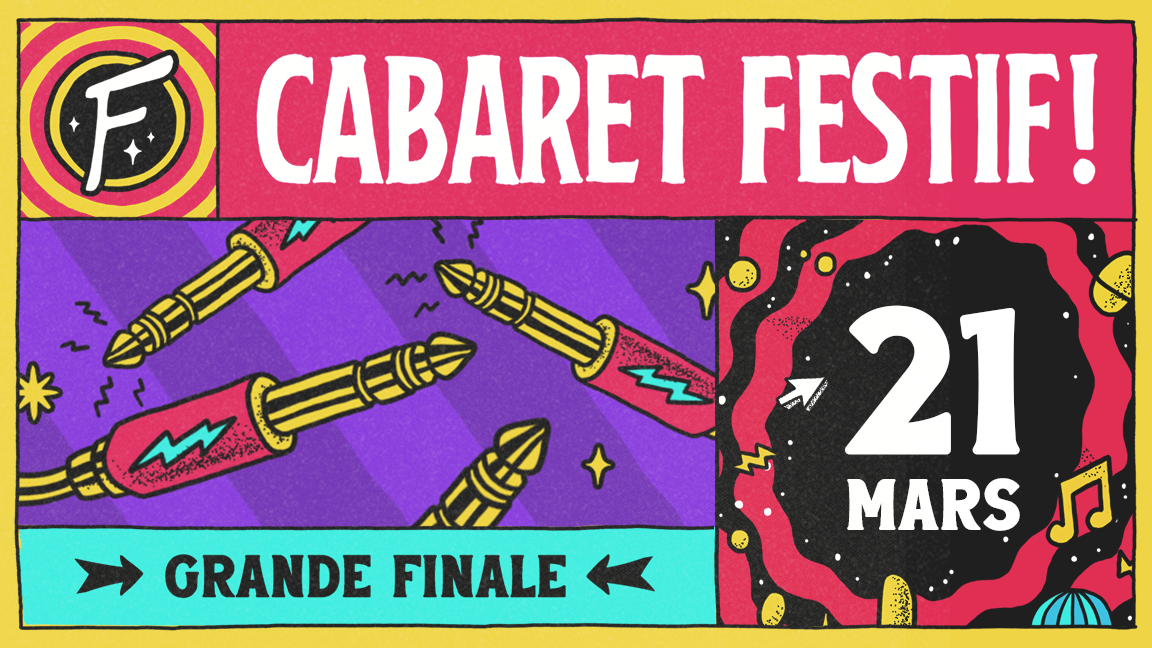 GRANDE FINALE - CABARET FESTIF! 15E ÉDITION