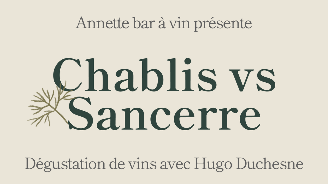 LES GRANDS CLASSIQUES : CHABLIS VS SANCERRE