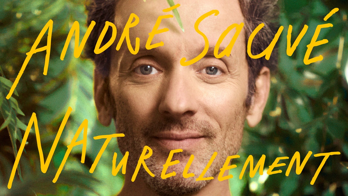 NATURELLEMENT | ANDRÉ SAUVÉ
