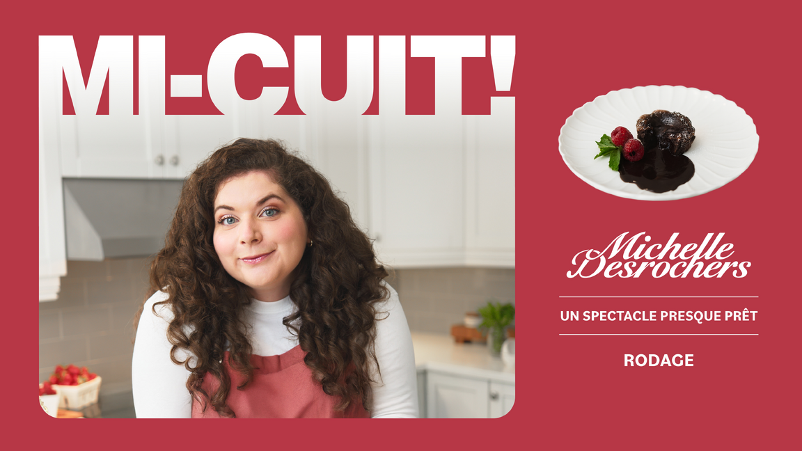 MICHELLE DESROCHERS - MI-CUIT!