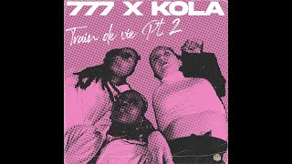 Train de vie part II - Le 777 feat Kola