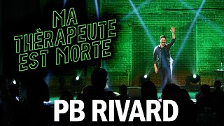 Ma Thérapeute est Morte | 2020 | Spectacle complet | PB Rivard