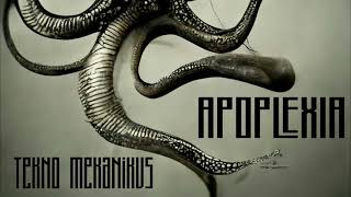 APOPLEXIA - TEKNO MEKANIKUS