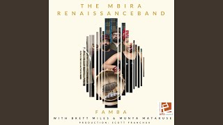 Famba (feat. Brett Miles & Munya Mataruse)