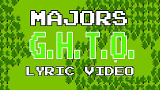 G.H.T.O. - Official Lyric Video