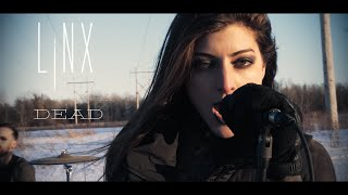 LINX - Dead (Official Video)