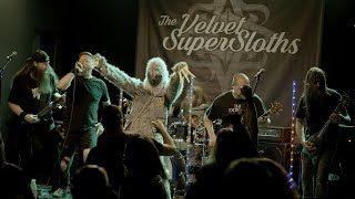 The Velvet SuperSloths - The Velvet SuperBus - June 4th 2022