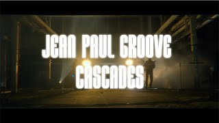 Jean-Paul Groove - CASCADES