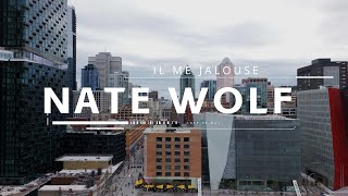 Nate wolf Il me jalouse vidéoclip officiel