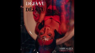 Amira Liza - Déjà-vu Official Music Video
