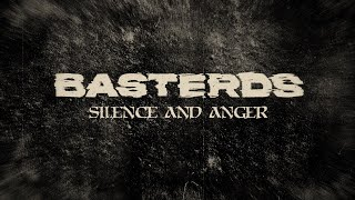 Basterds - Silence and Anger (Lyrics Video)