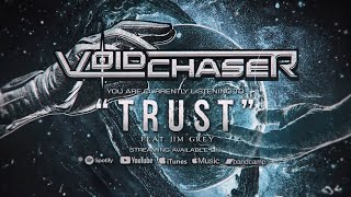 Voidchaser - Trust (Feat. Jim Grey | Official Lyric Video)