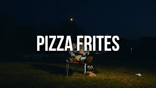 Pizza Frites - Tony Sawyer