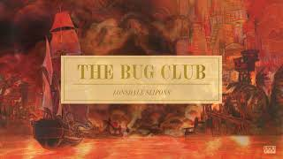 The Bug Club - Lonsdale Slipons (Official Audio)