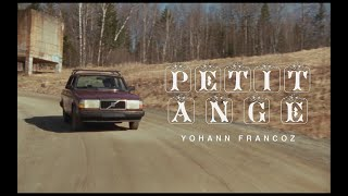 Yohann Francoz - Petit ange // Vidéoclip officiel