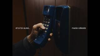Marie Céleste - Et si toi aussi... [version officielle avec paroles]