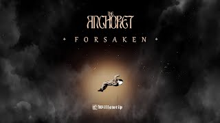 The Anchoret "Forsaken" - Official Track