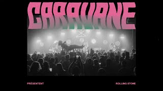Caravane - Rolling Stone (Vidéoclip officiel)