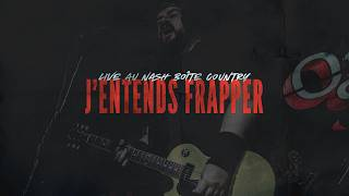 One Night Stand - J'entends Frapper (Live @ Nash Boîte Country)