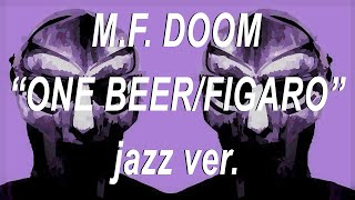 One Beer/Figaro