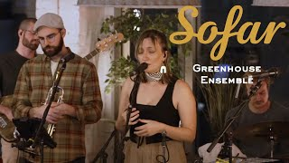 Greenhouse Ensemble - The Martha Suite | Sofar Montreal