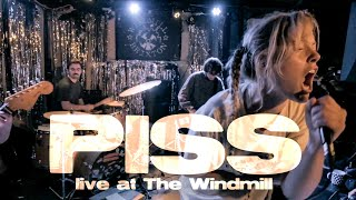 PISS Live at The Windmill