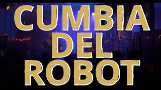 CUMBIA DEL ROBOT-Live @ Quai des Brumes, Montreal, 2025