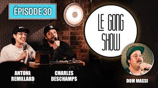 Le Gong Show - Ep.30 - Dom Massi