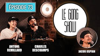 Le Gong Show - Ep.73 - Jacob Ospian