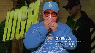 ZorroSlice - High // Vidéoclip officiel
