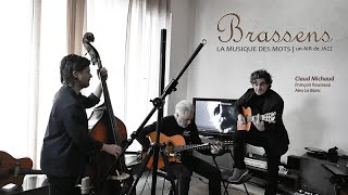 Brassens - La musique des mots - Un air de Jazz