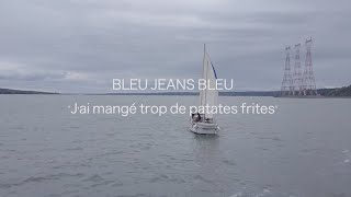 Bleu Jeans Bleu - J'ai mangé trop de patates frites