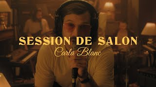 Carla Blanc - Session de salon